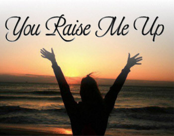 You_Raise_Me_Up_a.jpg